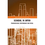 Scandal in Japan: Transgression, Performance and Ritual