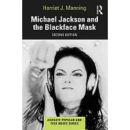 Michael Jackson and the Blackface Mask