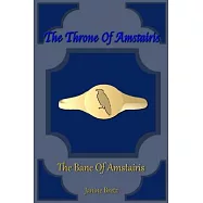 The Throne Of Amstairis: The Bane Of Amstairis