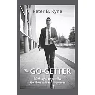 The Go-Getter: A Story That Tells You How to be One