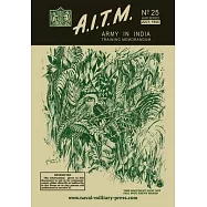 A.I.T.M., Army in India Training Memorandum No. 25, War Series, July, 1944