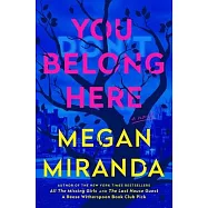 You Belong Here: A Novel