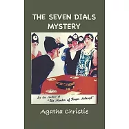 The Seven Dials Mystery: With Foreword by the Editor