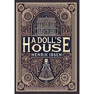 A Doll&rsquo;s House (Collector&rsquo;s Edition) (Laminated Hardback with Jacket)