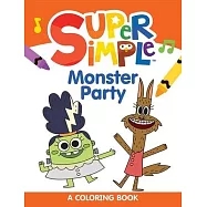 Super Simple(tm) Monster Party Coloring Book