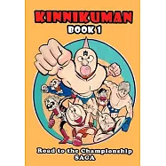 Kinnikuman (M.U.S.C.L.E.) Book 1 - Road to the Championship Saga (English)
