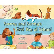 Sammy and Sunny’s First Day of School