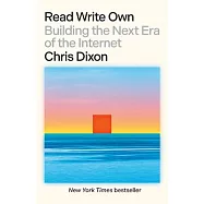 Read Write Own: Building the Next Era of the Internet