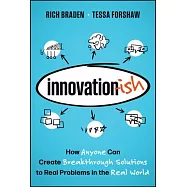 Innovation-Ish: How to Solve Problems and Generate Solutions by Unlocking the Power of Your Creativity