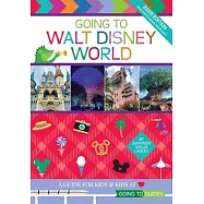 Going to Walt Disney World: A Guide For Kids & Kids at Heart