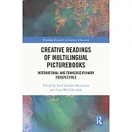 Creative Readings of Multilingual Picturebooks: International and Transdisciplinary Perspectives