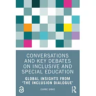 Conversations and Key Debates on Inclusive and Special Education: Global Insights from ’The Inclusion Dialogue’