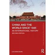 China and the World Since 1945: An International History