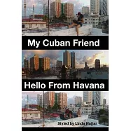 My Cuban Friend: Hello From Havana