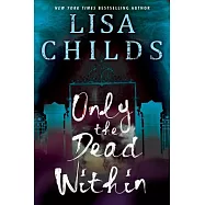 Only the Dead Within