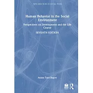 Human Behavior in the Social Environment: Perspectives on Development and the Life Course