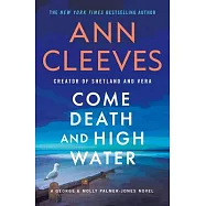 Come Death and High Water: A George & Molly Palmer-Jones Novel