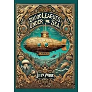20,000 Leagues Under the Sea (Heirloom Collection) (Matt Finished Hardcover with Jacket)