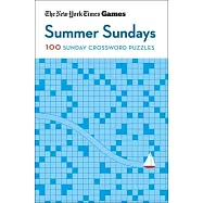 New York Times Games Summer Sundays: 100 Sunday Crossword Puzzles