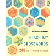 New York Times Games Beach Day Crosswords: 200 Easy Puzzles
