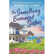 The Something Borrowed Sisters
