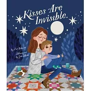 Kisses Are Invisible