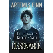 Dissonance: Tyler Yaxley and the Blood Oath