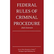 Federal Rules of Criminal Procedure; 2025 Edition