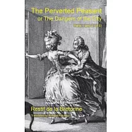 The Perverted Peasant: or the Dangers of the City (Parts 1 and 2)