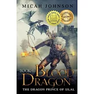 Blood Dragon (Book 1): The Dragon Prince of Ijlal