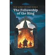 门阀 The Rise of the Powerful FamilyTHE LORD OF THE RINGS: The Fellowship of the Ring
