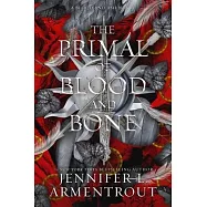 The Primal of Blood and Bone: A Blood and Ash Novel