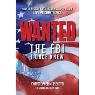 Wanted: The FBI I Once Knew