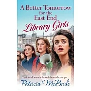 A Better Tomorrow for the East End Library Girls