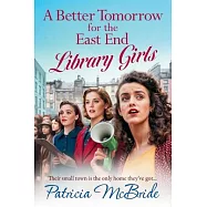 A Better Tomorrow for the East End Library Girls
