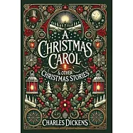 A Christmas Carol & Other Stories (Collector&rsquo;s Edition) (Illustrated) (Laminated Hardback with Jacket)