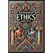 Nicomachean Ethics (Collector&rsquo;s Edition) (Laminated Hardback with Jacket)
