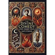The Divine Comedy: Inferno, Purgatorio, Paradiso (Collector’s Edition) (Laminated Hardback with Jacket)