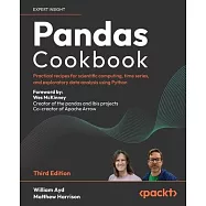 Pandas Cookbook - Third Edition: Practical recipes for scientific computing, time series and exploratory data analysis