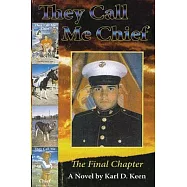 They Call Me Chief: The Final Chapter