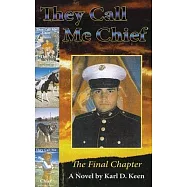 They Call Me Chief: The Final Chapter