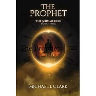 The Prophet: The Shimmering Book 3
