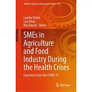 SMEs in Agriculture and Food Industry During the Health Crises: Experience from the Covid-19