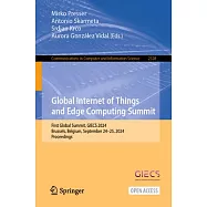 Global Internet of Things and Edge Computing Summit: First Global Summit, Giecs 2024, Brussels, Belgium, September