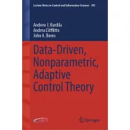 Data-Driven, Nonparametric, Adaptive Control Theory