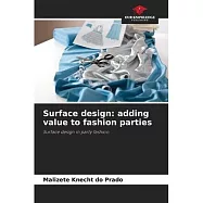 Surface design: adding value to fashion parties