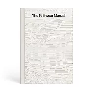 The Knitwear Manual: A Complete Guide to Knitwear Design