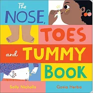 The Nose, Toes and Tummy Book: Board Book