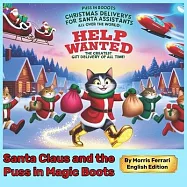 Santa Claus and the Puss in Magic Boots: Help Wanted: Delivery Assistants for Santa Around the World - The Biggest Gift