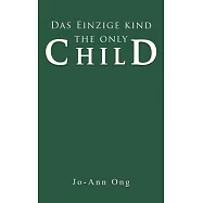 Das Einzige Kind / The Only Child